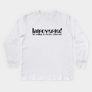 Introverted but willing to discuss skinscare Funny sayings Kids Long Sleeve T-Shirt